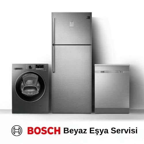 Bosch Beyaz Eşya Servisi